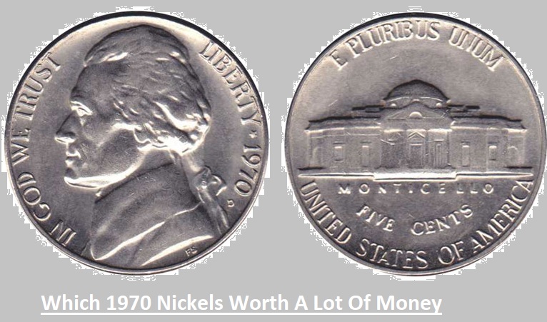 1970 Nickel Value ( Errors, History, Type, “D” and “S” Mint Mark) - The ...